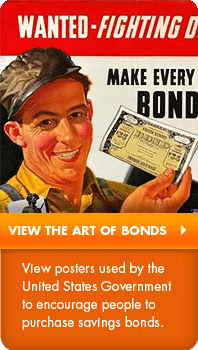 View the art of bonds: View posters used by the United States Government to encourage people to purchase savings bonds.